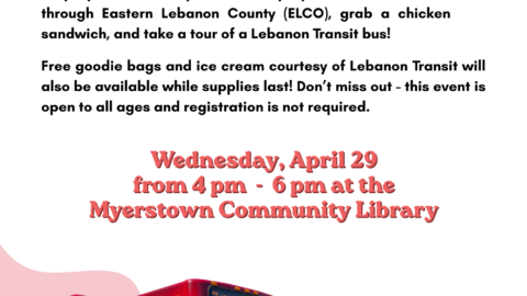 Stop by the Myerstown Library on April 29, 4:00 to 6:00 pm to learn about Lebanon Transit's proposed Fixed Route expansion into Myerstown.